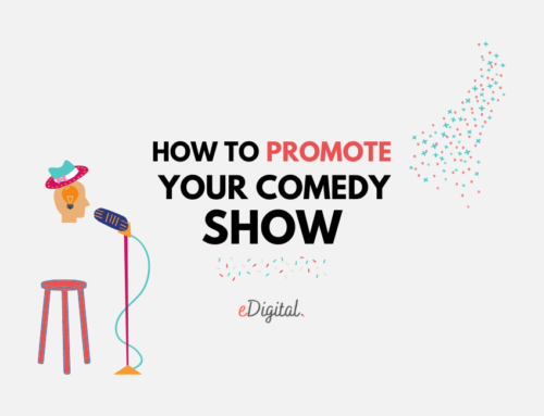 HOW TO PROMOTE YOUR COMEDY SHOWS