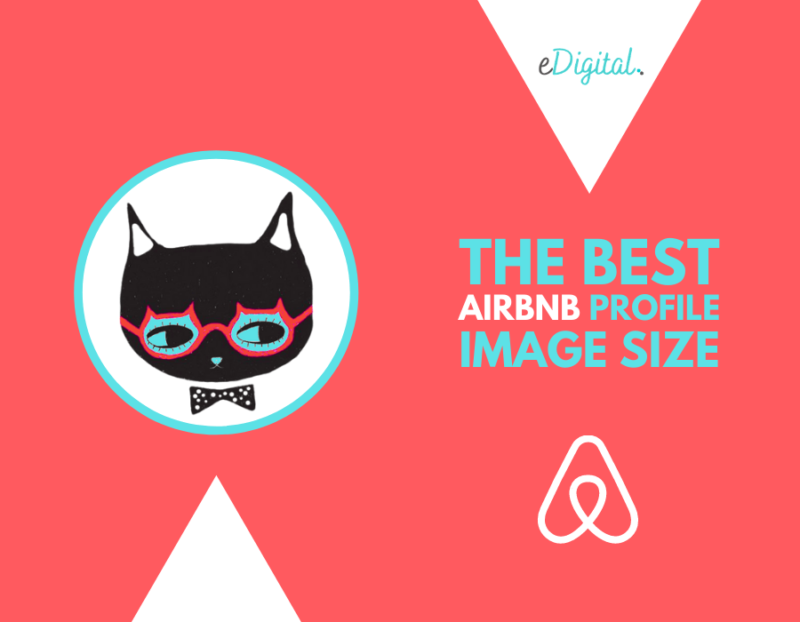 THE NEW OPTIMAL AIRBNB PROFILE IMAGE SIZE 2022