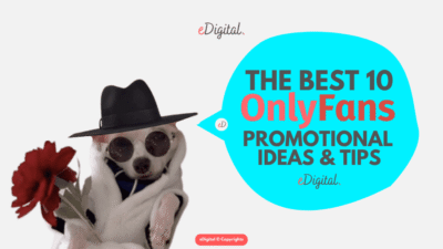 THE BEST 10 ONLYFANS PROMOTIONAL IDEAS AND TIPS - 2026 GUIDE - eDigital
