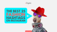 THE BEST 25 FASHION HASHTAGS ON INSTAGRAM IN 2026 - eDigital Agency