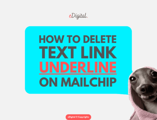 HOW TO REMOVE UNDERLINE ON TEXT LINK ON MAILCHIMP