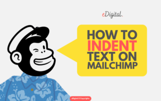 how to indent text on Mailchimp