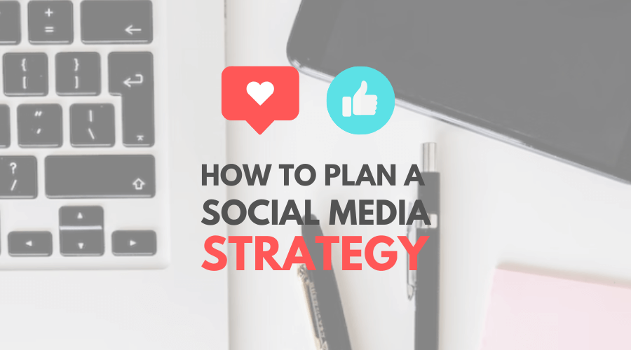 how to plan a social media marketing strategy