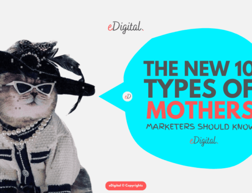 THE NEW 10 TYPES OF MOTHERS MARKETERS SHOULD KNOW