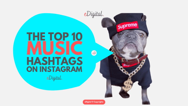 Music Hashtags Examples THE TOP 10 MUSIC HASHTAGS ON INSTAGRAM IN 2026 - eDigital Agency