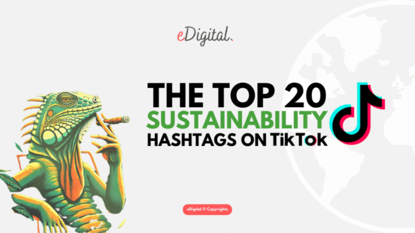 THE TOP 20 SUSTAINABILITY HASHTAGS ON TIKTOK IN 2026 - eDigital Agency