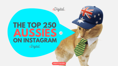 THE TOP 250 MOST POPULAR AUSTRALIANS ON INSTAGRAM IN 2025 - eDigital Agency