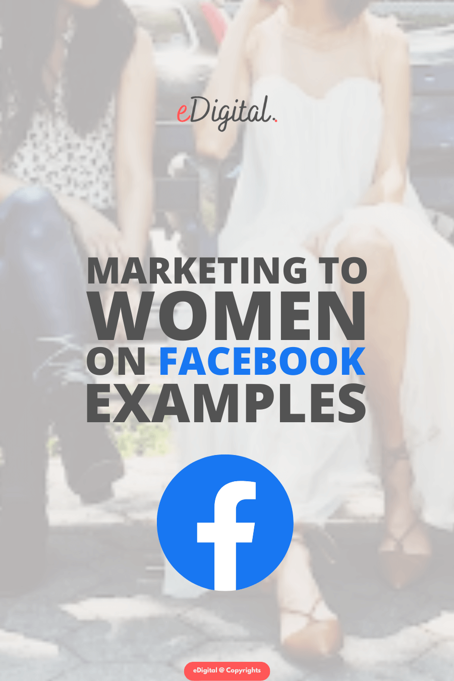 top marketing to women on Facebook examples